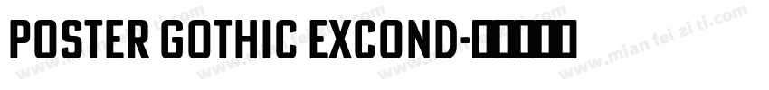 Poster Gothic ExCond字体转换